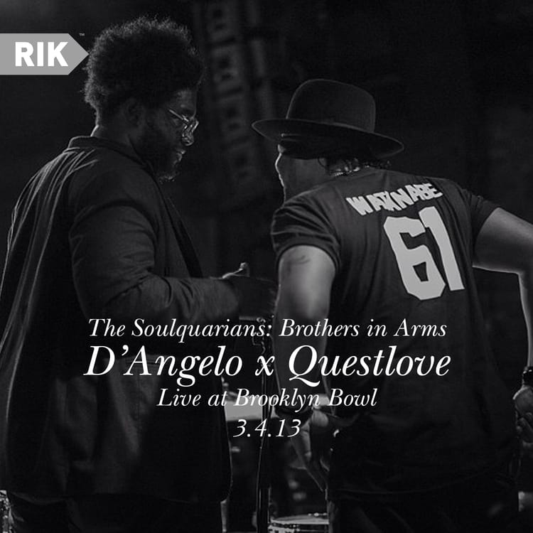 D'Angelo & Questlove - Live At Brooklyn Bowl