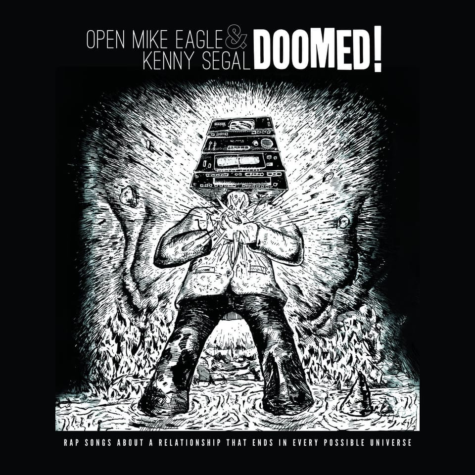 The cover for Open Mike Eagle & Kenny Segal's DOOMED! A black and white drawing of man in a suit with a stereo system for a head, standing in a pool of liquid in front of an explosion.